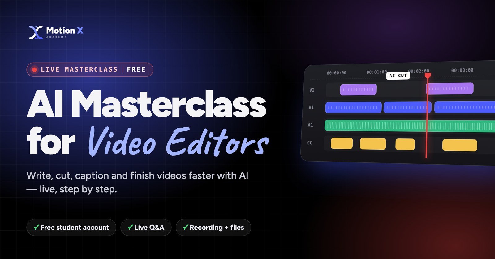 AI Masterclass for Video Editors · Motion X Academy